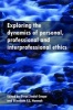 Exploring the Dynamics of Personal, Professional and Interprofessional Ethics (Hardcover) - Divya Jindal Snape Photo