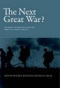 The Next Great War? - The Roots of World War I and the Risk of U.S.-China Conflict (Hardcover) - Richard N Rosecrance Photo