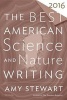 Best American Science and Nature Writing 2016 (Paperback) - Amy Stewart Photo