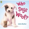 Who Says Woof? (Paperback) - John Butler Photo