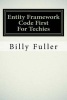 Entity Framework Code First for Techies (Paperback) - Billy Fuller Photo