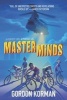 Masterminds (Paperback) - Gordon Korman Photo