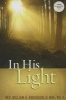 In His Light (Paperback) - William A Anderson Photo