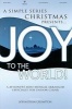 Joy to the World!: A Simple Christmas: Unison/2-Part (Paperback) - Johnathan Crumpton Photo