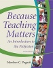 Because Teaching Matters (Paperback, 2nd Revised edition) - Marleen C Pugach Photo