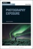 Photography Exposure - Making the Most of Lighting, Aperture and Shutter Speed (Paperback, 2nd Revised edition) - David Prakel Photo