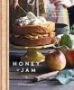 Honey and Jam - Seasonal Baking from My Kitchen in the Mountains (Hardcover) - Hannah Queen Photo