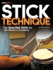 Modern Drummer Presents Stick Technique - The Essential Guide for the Modern Drummer (Paperback) - Bill Bachman Photo