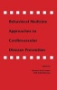 Behavioral Medicine Approaches to Cardiovascular Disease Prevention (Hardcover) - Kristina Orth Gomer Photo