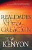 Realidades de La Nueva Creacion (English, Spanish, Paperback) - EW Kenyon Photo