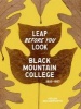 Leap Before You Look - Black Mountain College, 1933-1957 (Hardcover) - Helen Molesworth Photo