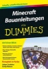 Minecraft Bauanleitungen Fur Dummies (German, Paperback) - Adam Cordeiro Photo