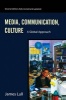 Media, Communication, Culture - A Global Approach (Paperback, 2nd Revised edition) - James Lull Photo