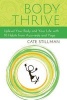 Body Thrive - Uplevel Your Body and Your Life with 10 Habits from Ayurveda and Yoga (Paperback) - Cate Stillman Photo