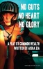 No Guts, No Heart, No Glory (Paperback) - Aisha Zia Photo