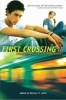 First Crossing - Stories about Teen Immigrants (Paperback) - Donald R Gallo Photo