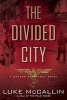 The Divided City (Paperback) - Luke McCallin Photo