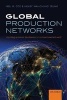 Global Production Networks - Theorizing Economic Development in an Interconnected World (Paperback) - Neil M Coe Photo