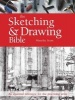 The Sketching & Drawing Bible - An Essential Reference for the Practising Artist (Paperback) - Marilyn Scott Photo