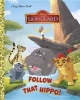 Follow That Hippo! (Disney Junior: The Lion Guard) (Hardcover) - Andrea Posner Sanchez Photo