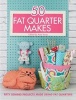 50 Fat Quarter Makes - Fifty Sewing Projects Made Using Fat Quarters (Paperback) - Jo Avery Photo