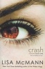 Crash (Paperback) - Lisa McMann Photo