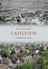 Castleton Through Time (Paperback) - Liam Clarke Photo