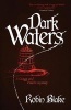 Dark Waters (Paperback) - Robin Blake Photo