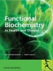 Functional Biochemistry in Health and Disease (Hardcover) - Eric Newsholme Photo