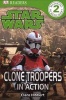 DK Readers L2: Star Wars: Clone Troopers in Action (Paperback) - Clare Hibbert Photo