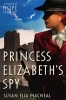 Princess Elizabeth's Spy (Paperback) - Susan Elia MacNeal Photo