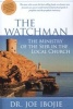 The Watchman - The Ministry of the Seer in the Local Church (Paperback) - Dr Joe Ibojie Photo