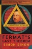 Fermat's Last Theorem - The Story of a Riddle That Confounded the World's Greatest Minds for 358 Years (Paperback, New edition) - Simon Singh Photo