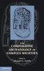 The Comparative Archaeology of Complex Societies (Hardcover) - Michael E Smith Photo