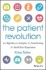 The Patient Revolution - How Big Data and Analytics are Transforming the Health Care Experience (Hardcover) - Krisa Tailor Photo