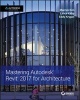 Mastering Autodesk Revit 2017 for Architecture (Paperback) - Marcus Kim Photo