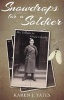 Snowdrops for a Soldier - My Tribute to Uncle Charlie (Paperback) - Karen J Yates Photo