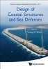 Design of Coastal Structures and Sea Defenses (Hardcover) - Young C Kim Photo