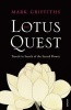 The Lotus Quest - In Search of the Sacred Flower (Paperback) - Mark Griffiths Photo