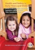 Health and Safety in Early Years and Childcare - Contextualising Health and Safety Legislation within the Early Years Foundation Stage (Paperback) - Bernadina Laverty Photo