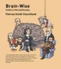 Brain-Wise - Studies in Neurophilosophy (Paperback) - Patricia S Churchland Photo