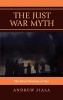 The Just War Myth - The Moral Illusions of War (Hardcover) - Andrew Fiala Photo