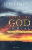 Because God is Real - Sixteen Questions, One Answer (Paperback) - Peter Kreeft Photo