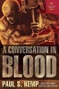 Conversation in Blood - An Egil and Nix Novel (Hardcover) - Paul S Kemp Photo