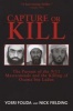 Capture or Kill - The Pursuit of the 9/11 Masterminds and the Killing of Osama Bin Laden (Paperback) - Nick Fielding Photo