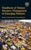 Handbook of Human Resource Management in Emerging Markets (Hardcover) - Frank Horwitz Photo