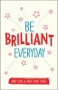 Be Brilliant Every Day (Paperback) - Andy Cope Photo