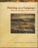 Painting as a Language - Material, Technique, Form Content (Paperback) - Jean Robertson Photo