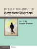 Medication-Induced Movement Disorders (Hardcover) - Joseph H Friedman Photo