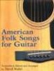 American Folk Songs for Guitar (Paperback) - David Nadal Photo